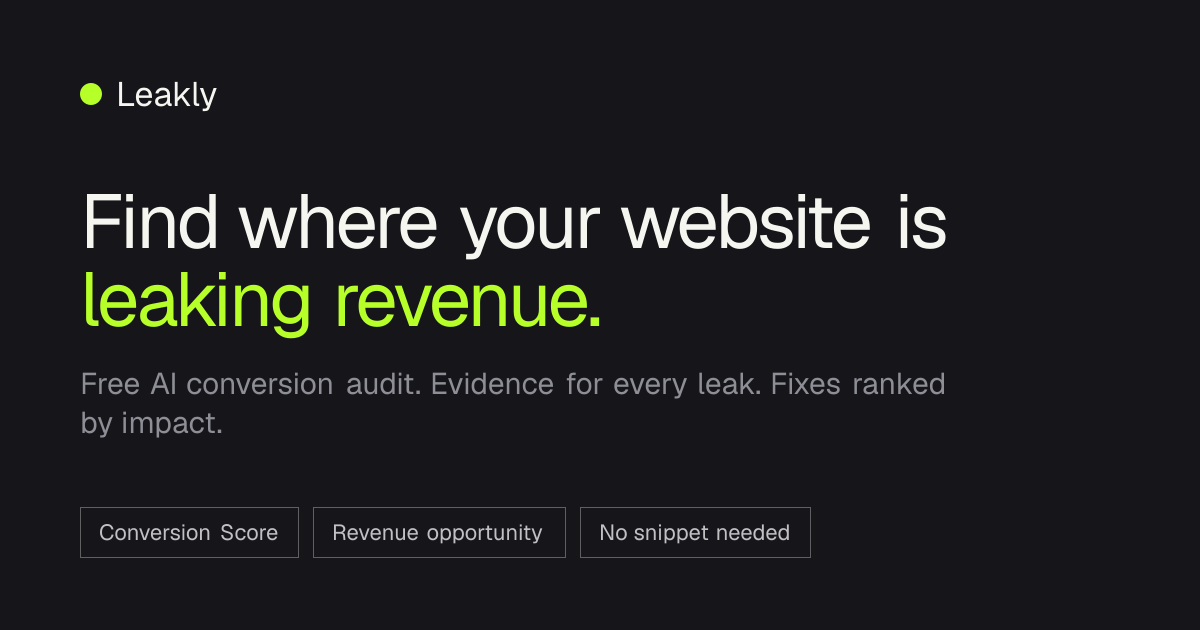 Leakly: find and fix the conversion leaks on your website